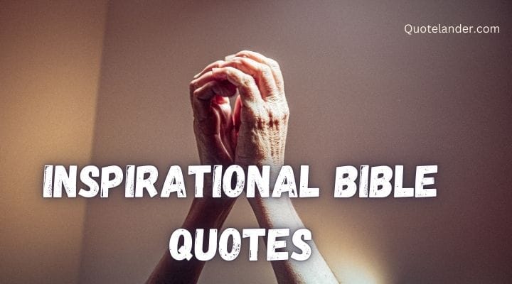 Best Inspirational Bible Quotes about walking with God