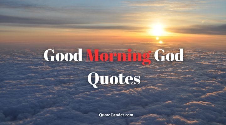 Good Morning God Quotes