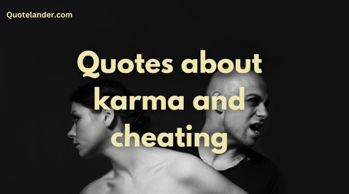 Quotes about karma and cheating