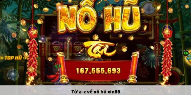 Discover the Xin88 Jackpot Game - Attractive Winning Opportunity